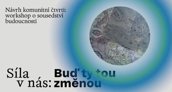 Návrh komunitní čtvrti: workshop o sousedství budoucnosti